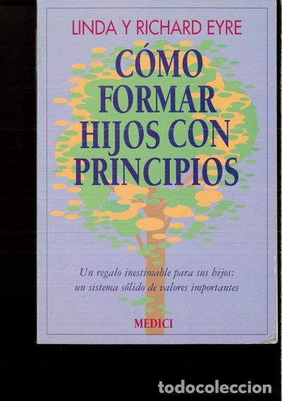 Libros: C&oacute;mo formar hijos con principios- 9788486193638
