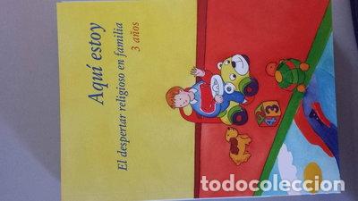 Livres: Aqu&iacute; estoy. El despertar religioso, 3 a&ntilde;os- 9788461281329