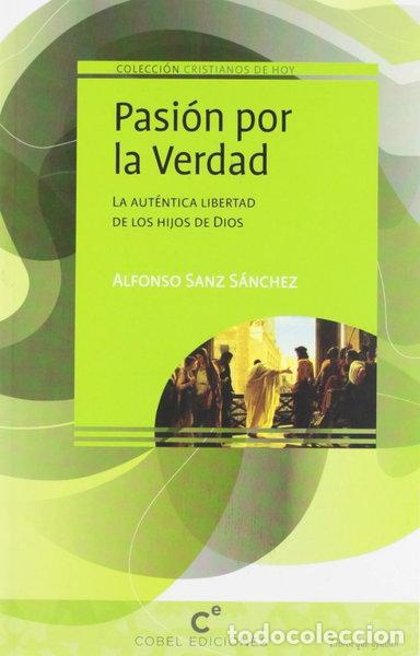 Libros: Pasi&oacute;n por la Verdad- 9788493761776