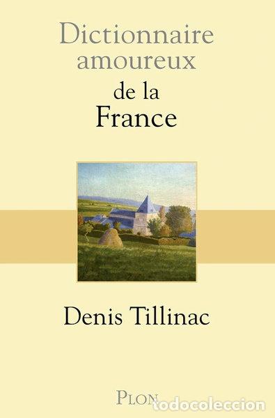 Libros: Dictionnaire amoureux de la France- 9782259214889