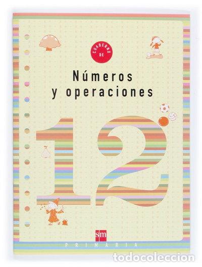 Libros: Cuaderno 12 de n&uacute;meros y operaciones. 4 Primaria- 9788467500301