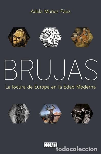 Libros: Brujas: La locura de Europa en la Edad Moderna- 9788418619571
