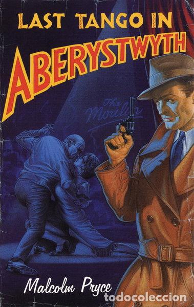 Livres: Last Tango in Aberystwyth- 9780747566571