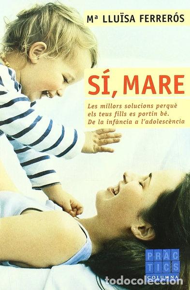Libros: S&iacute;, mare- 9788466407175