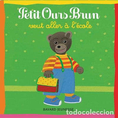 Libros: Petit Ours Brun veut aller &agrave; l'&eacute;cole- 9782747020411