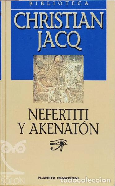 Libros: Nefertiti y Akenat&oacute;n- 9788439589839