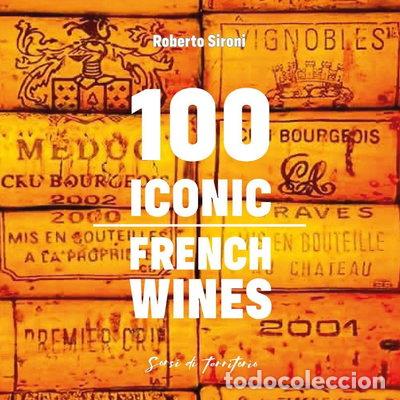 Libri di seconda mano: 100 Iconic French Wines- 9791224040941