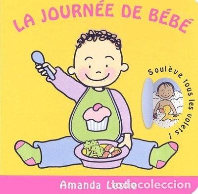 Libros: La journ&eacute;e de b&eacute;b&eacute;- 9782700046281