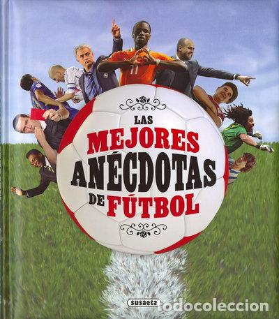 Libros: Las mejores an&eacute;cdotas de f&uacute;tbol- 9788467759273