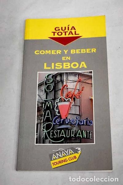 Libros: Comer y beber en Lisboa- 9788481655476