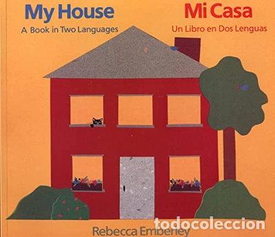 Libros: My House: A Book in Two Languages / Mi casa: Un libro en dos lenguas- 9780316234481