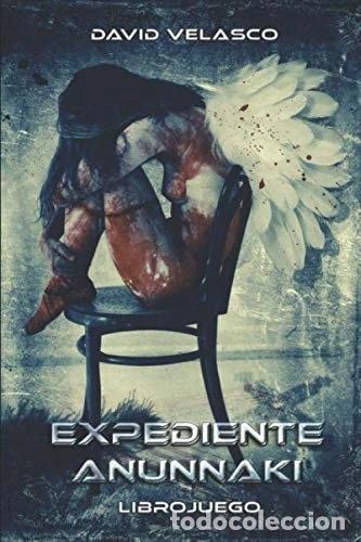 Libros: Expediente Anunnaki- 9781521463772