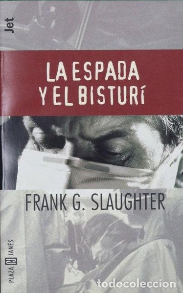 Libros: La espada y el bistur&iacute;- 9788401472725