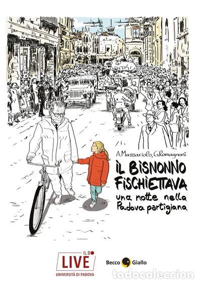 Libros: Il bisnonno fischiettava: Una notte nella Padova partigiana- 9791281663053