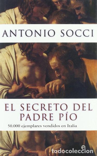 Libros: El secreto del padre P&iacute;o- 9788497348454