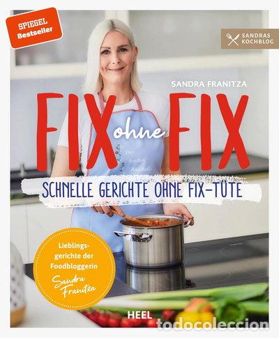 Libri di seconda mano: Fix ohne Fix: Schnelle Gerichte ohne Fix-T&uuml;te- 9783966645225