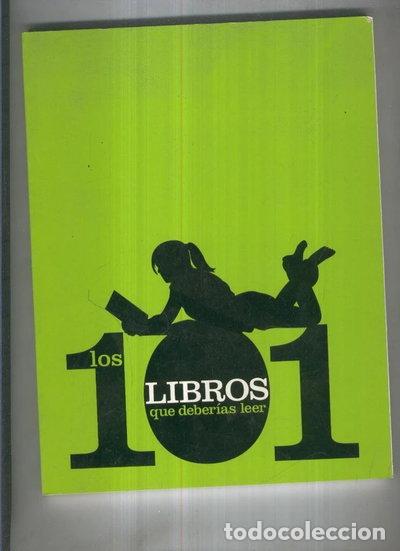 Libros: Los 101 libros que deber&iacute;as leer- 8431876116571