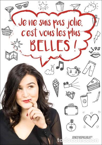 Libros: Je ne suis pas jolie, c'est vous les plus belles !- 9782955641200