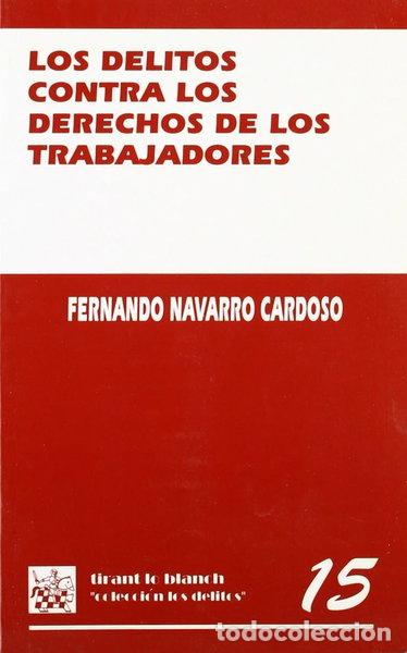 books: Los delitos contra los derechos de los trabajadores- 9788480026413