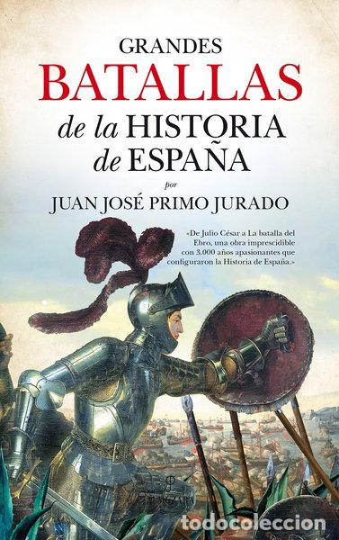 Libros: Grandes batallas de la historia de Espa&ntilde;a- 9788416776283