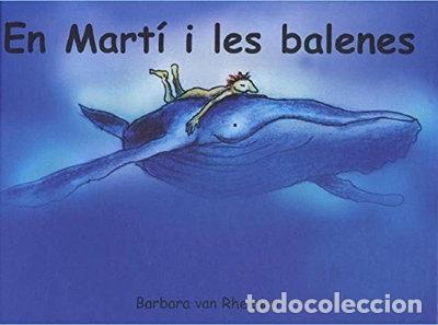 Libros: En Mart&iacute; i les balenes- 9788495987112