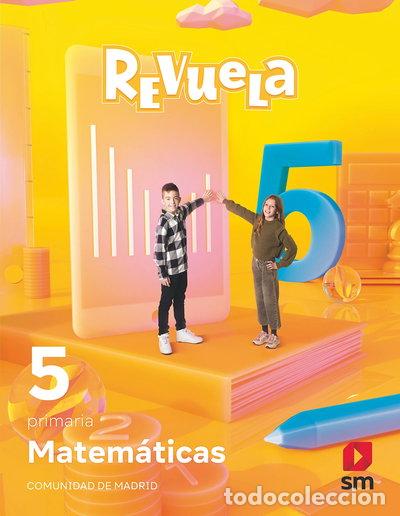 Libros: Matem&aacute;ticas. 5 Primaria. Revuela. Comunidad de Madrid- 9788413925349