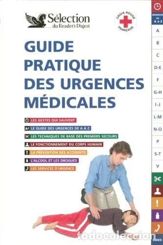 Livres: Guide pratique des urgences m&eacute;dicales- 9782709817523