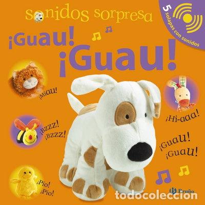 Libros: Sonidos sorpresa - &iexcl;Guau! &iexcl;Guau!- 9788421688076