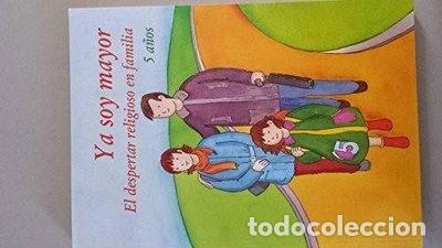 Libros: Ya soy mayor. El despertar religioso, 5 a&ntilde;os- 9788461281305
