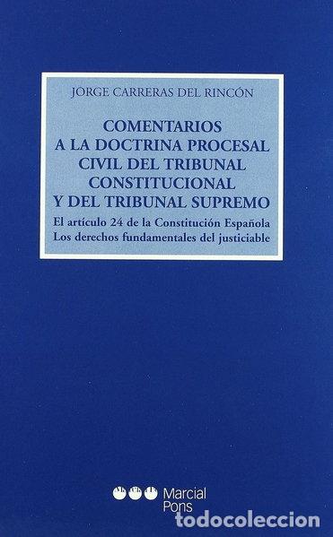 Libri di seconda mano: COMENTARIOS A LA DOCTRINA PROCESAL CIVIL DEL TRIBUNAL CONSTITUCIONAL Y DEL TR...- 9788472489547