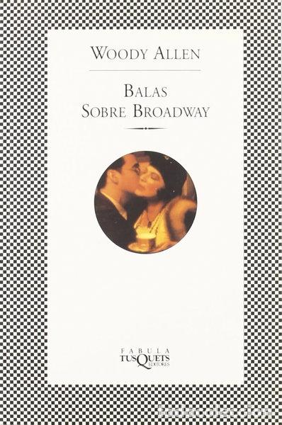 Libros: Balas sobre Broadway- 9788483105818