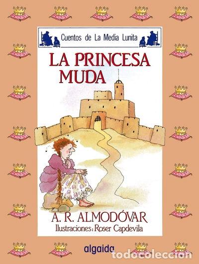 Libros: La princesa muda- 9788476470091