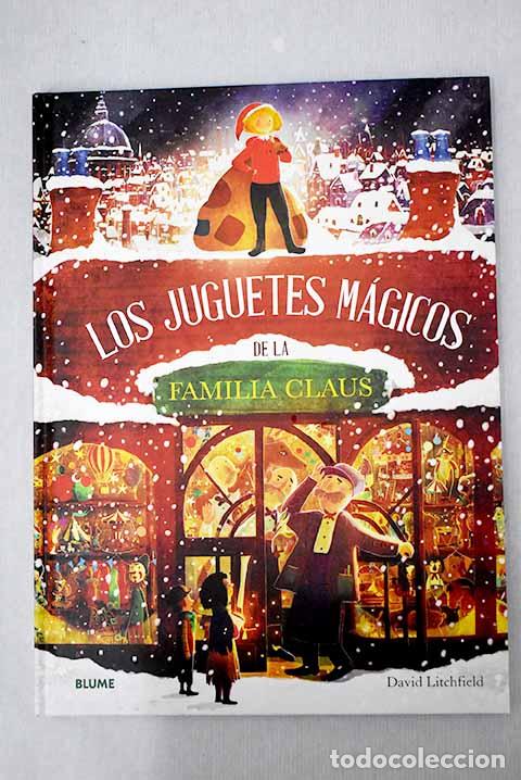 books: Los juguetes m&aacute;gicos de la familia Claus.- Litchfield, David
