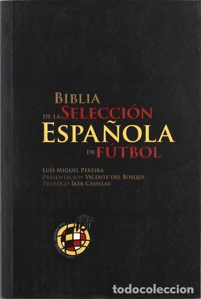 books: Biblia de la Selecci&oacute;n Espa&ntilde;ola de F&uacute;tbol- 9789896550851