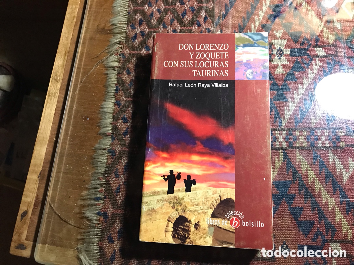 books: Don Lorenzo y Zoquete con sus locuras taurinas. Rafael Le&oacute;n Raya Villalba