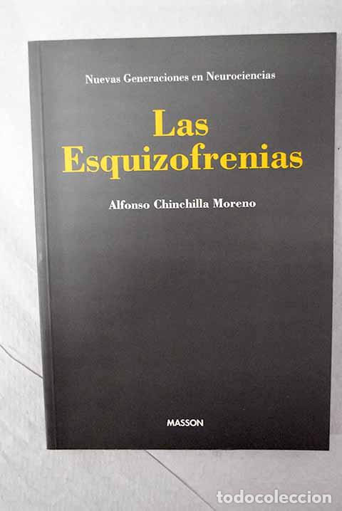 Libri di seconda mano: Las esquizofrenias: Chinchilla Moreno, Alfonso.- Chinchilla Moreno, Alfonso