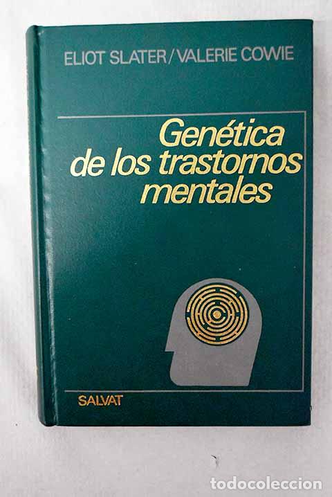 Libri di seconda mano: Gen&eacute;tica de los trastornos mentales.- Slater, Eliot; Cowie, Valerie
