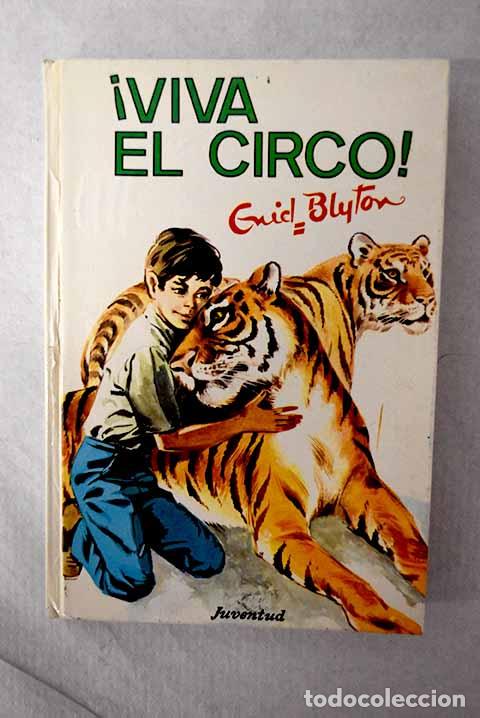 Libri di seconda mano: &iexcl;Viva el circo!: Blyton, Enid.- Blyton, Enid