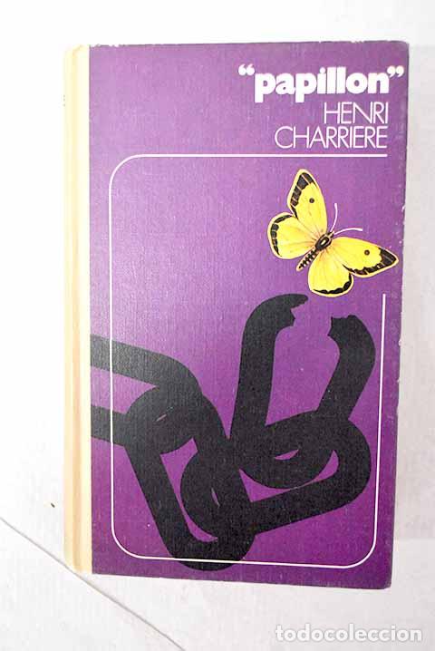 Libri di seconda mano: Papillon: Charriere, Henri.- Charriere, Henri