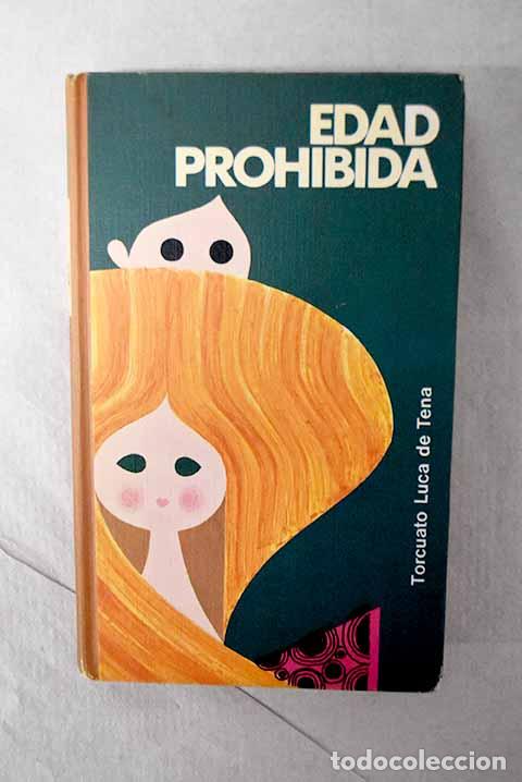 Libri di seconda mano: Edad prohibida: Luca de Tena, Torcuato.- Luca de Tena, Torcuato