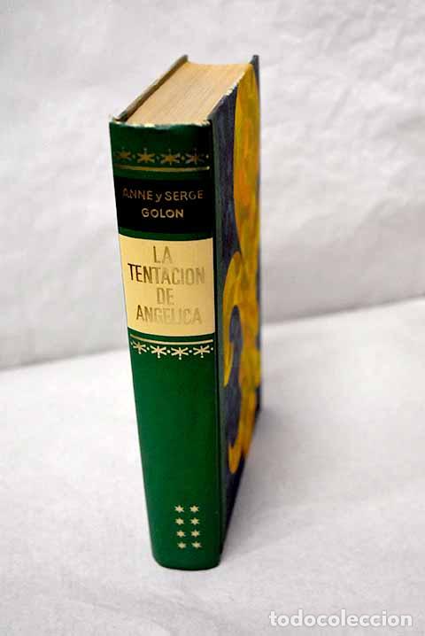 Libri di seconda mano: La tentaci&oacute;n de Ang&eacute;lica.- Golon, Anne