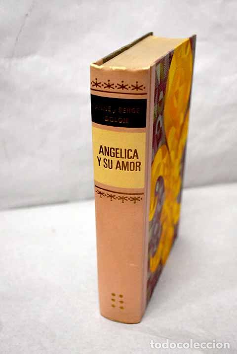 Libri di seconda mano: Ang&eacute;lica y su amor: Golon, Anne.- Golon, Anne