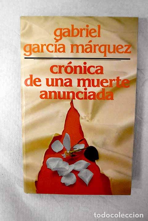 Libros: Cr&oacute;nica de una muerte anunciada.- Garc&iacute;a M&aacute;rquez, Gabriel