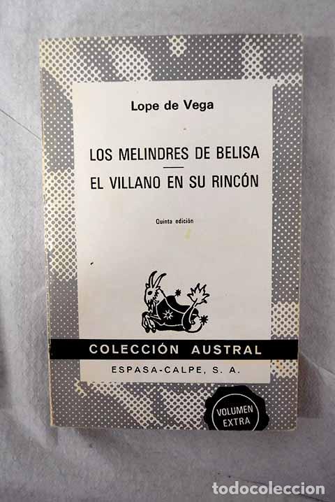 Livres: Los melindres de Belisa ; El villano en su rinc&oacute;n.- Vega, Lope de