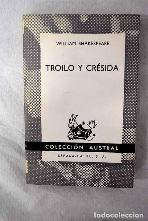 Libros: Troilo y Cr&eacute;sida: drama romancero.- Shakespeare, William