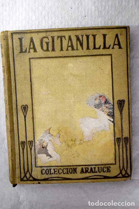 Livres: La gitanilla ; El amante liberal : novelas ejemplares.- Morales, Mar&iacute;a Luz