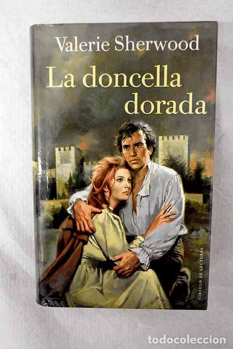Livres: La doncella dorada: Sherwood, Valerie.- Sherwood, Valerie