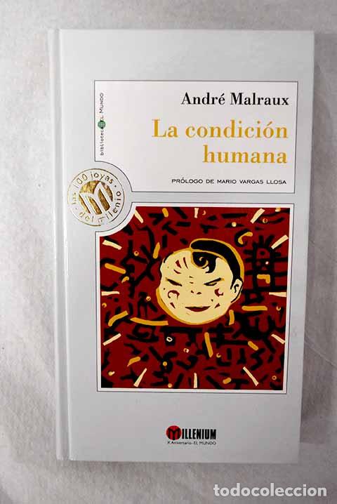 Livres: La condici&oacute;n humana: Malraux, Andr&eacute;.- Malraux, Andr&eacute;