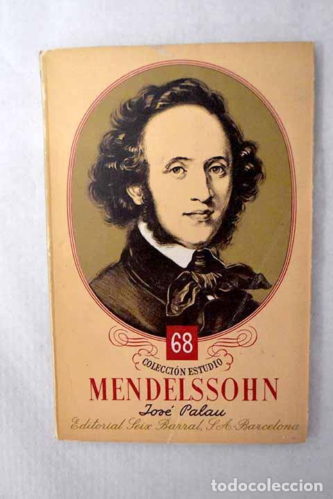 Livros em segunda m&atilde;o: Mendelssohn: Palau, Jos&eacute;.- Palau, Jos&eacute;