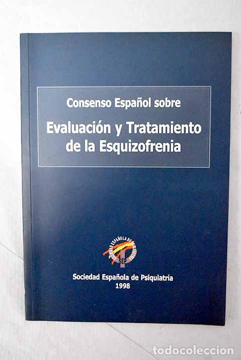 Livros em segunda m&atilde;o: Consenso espa&ntilde;ol sobre evaluaci&oacute;n y tratamiento de la esquizofrenia